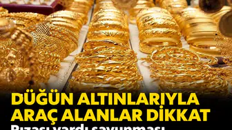 Düğün altınlarıyla araç alanlar dikkat: Rıza savunması Yargıtay’a takıldı