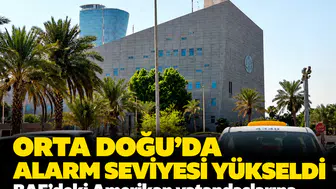 Orta Doğu'da alarm seviyesi yükseldi: BAE'deki Amerikan vatandaşlarına seyahat uyarısı