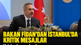 Bakan Fidan’dan İstanbul’da kritik mesajlar: Krizler kurumlardan hızlı ilerliyor
