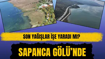 Sapanca Gölü'nde su seviyesi son iki yılın zirvesine çıktı