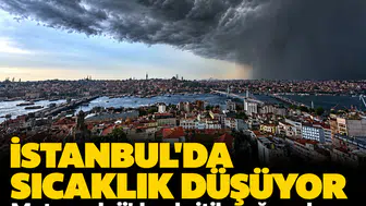 İstanbul'da sıcaklık düşüyor: Meteoroloji'den kritik sağanak ve fırtına uyarısı!