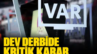 Dev derbide kritik karar: Galatasaray-Fenerbahçe maçının VAR hakemi açıklandı