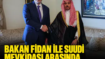 Bakan Fidan ile Suudi mevkidaşı arasında kritik diplomasi trafiği