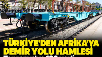 Türkiye'den Afrika'ya demir yolu hamlesi: Tanzanya'ya 100 yerli vagon ihraç edilecek