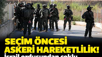 Seçim öncesi askeri hareketlilik! İsrail ordusundan çoklu cephe stratejisi