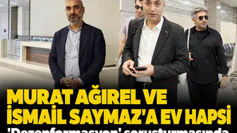Murat Ağırel ve İsmail Saymaz'a ev hapsi: 'Dezenformasyon' soruşturmasında yeni perde