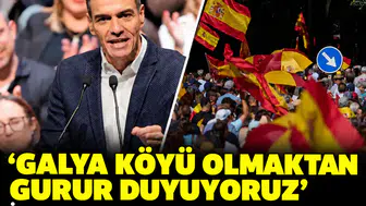 'Galya köyü olmaktan gurur duyuyoruz': İspanya Başbakanı Sanchez'den dikkat çeken çıkış
