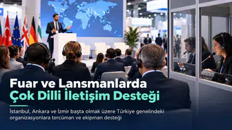 Uluslararası organizasyonlarda kesintisiz iletişimin gizli gücü: Simultane tercüme