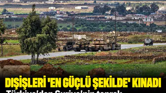 Türkiye, İsrail'in Suriye'nin Kuneytra vilayetindeki faaliyetlerini en güçlü biçimde kınadı