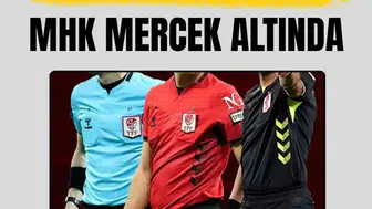 Hakem soruşturmasında MHK ve Futbol Yönetim Sistemi mercek altında