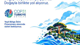 Türkiye yeşil dönüşümün merkezinde: İş Bankası COP31'de iklim destekçisi oldu