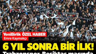 6 yıl sonra bir ilk! Trabzonspor-Beşiktaş maçında deplasman yasağı kalktı
