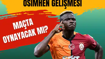 Galatasaray'da Victor Osimhen gelişmesi: Kasımpaşa maçında oynayacak mı?