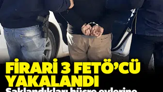 Firari 3 FETÖ'cü yakalandı: Saklandıkları hücre evlerine şafak baskını
