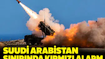 Suudi Arabistan sınırında kırmızı alarm: Necran halkına acil uyarı mesajları gönderildi