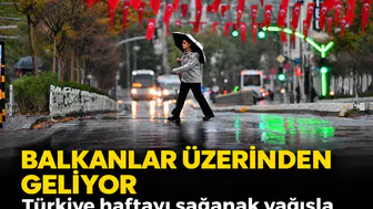 Balkanlar üzerinden geliyor: Türkiye haftayı sağanak yağışla geçirecek!