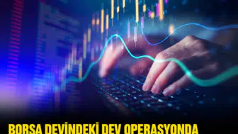 Borsa devindeki dev operasyonda belgeleri sızdıranlara soruşturma şoku