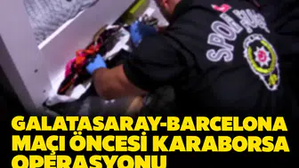 Galatasaray-Barcelona maçı öncesi karaborsa operasyonu: İstanbul'da 9 kişi yakalandı
