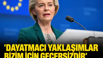 Türkiye'den AB'ye sert tepki: 'Dayatmacı yaklaşımlar bizim için geçersizdir'