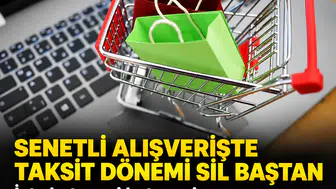 Senetli alışverişte taksit dönemi sil baştan: İşte kategori kategori yeni limitler