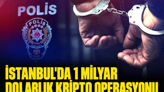 İstanbul'da 1 milyar dolarlık kripto operasyonu: Kırmızı bültenle aranan şüpheli yakalandı