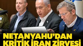 Netanyahu'dan kritik İran zirvesi: Çatışma ihtimali masaya yatırıldı