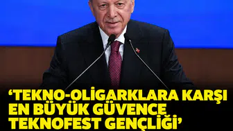 Cumhurbaşkanı Erdoğan'dan 'Tekno Oligark' uyarısı: 'En büyük güvencemiz Teknofest gençliği'