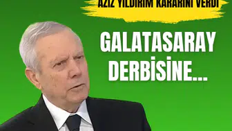 Fenerbahçe Başkanı Aziz Yıldırım Galatasaray derbisine gitmeme kararı aldı