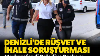 Denizli’de rüşvet ve ihale soruşturması: Merkezefendi Belediye Başkanı Şeniz Doğan tutuklandı