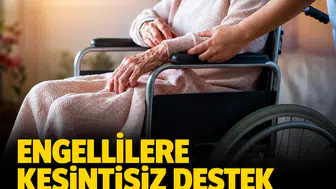 Engellilere kesintisiz destek: Geçici ve misafir bakım sistemi devreye giriyor