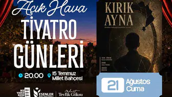 Esenler açık hava tiyatro günleri başlıyor: Üç gün boyunca sahne alacak oyunlar