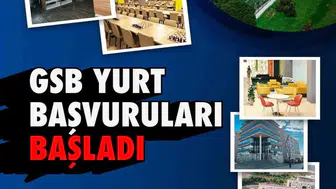 GSB yurt başvuruları başladı: Öğrenciler için önemli fırsat