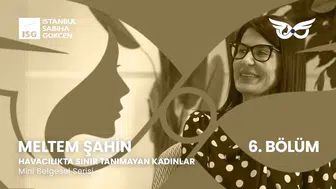 Sabiha Gökçen Havalimanı'nda 18 yıllık ilham verici bir kadın hikayesi