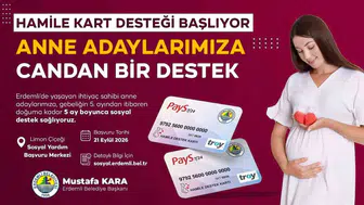 Erdemli'de ihtiyaç sahibi anne adaylarına hamile destek kartı uygulaması başlatıldı