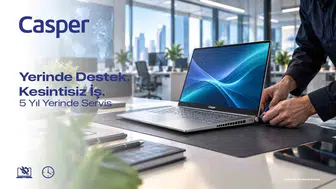 Casper kurumsal müşterilere 5 yıla kadar yerinde teknik destek sunuyor