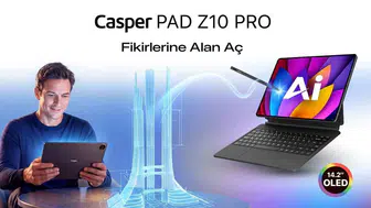 Casper'ın yeni reklam filmi ile PAD Z10 Pro'yu tanıttı