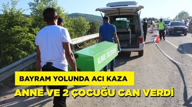 Bayram yolunda feci kaza: Anne ve 2 çocuğu öldü