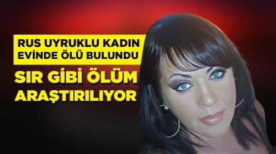 Rus kadının gizemli ölümü!