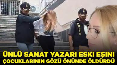 Ünlü yazar eski eşini çocuklarının gözü önünde katletti