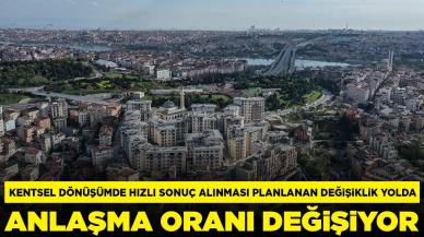 Kentsel dönüşüm yasasında kritik değişiklik: Anlaşma oranı değişiyor