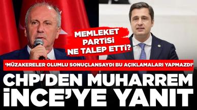 CHP'den Muharrem İnce'nin eleştirilerine yanıt: Memleket Partisi'nin taleplerini açıkladı