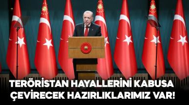 Erdoğan: Teröristan hayallerini kabusa çevirecek hazırlıklarımız var