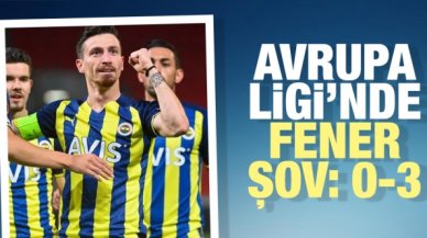 Avrupa Ligi'nde Fenerbahçe şov: 0-3
