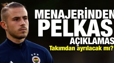 Pelkas Fenerbahçe'den ayrılacak mı? Menajeri açıkladı