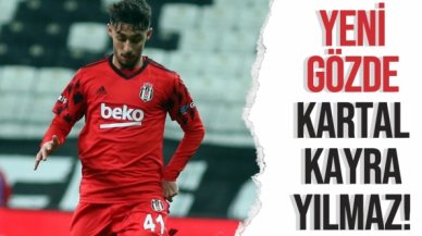 Beşiktaş'ın yeni gözdesi Kartal Kayra Yılmaz