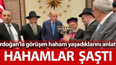 Cumhurbaşkanı Erdoğan’la görüşen haham, yaşadıklarını anlattı