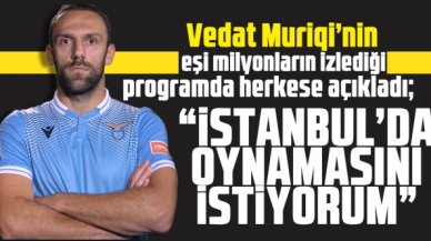 Vedat Muriqi'nin eşi Edibe Muric Çok Güzel Hareketler 2'de açıkladı: İstanbul'da oynamasını istiyorum!
