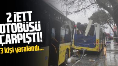Sarıyer'de İETT otobüsleri çarpıştı:3 yaralı