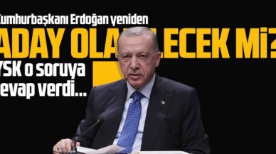 Erdoğan yeniden aday olabilir mi? YSK'dan açıklama geldi