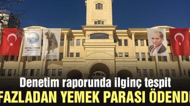 Büyükçekmece Belediyesi denetim raporunda ilginç tespit: Fazladan öğün parası ödendi